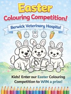 Berwick Veterinary Hospital Easter Colouring Competition